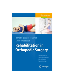 Rehabilitation in Orthopedic Surgery - 14844 - 9783662491485