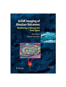 InSAR Imaging of Aleutian Volcanoes - 9783662501313