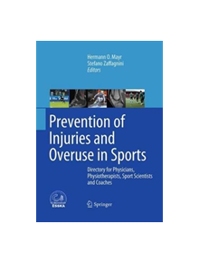 Prevention of Injuries and Overuse in Sports - 9783662516041