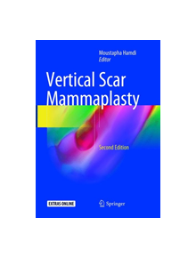 Vertical Scar Mammaplasty - 9783662572344