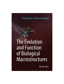 The Evolution and Function of Biological Macrostructures - 9783662592908