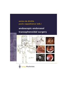 Endoscopic Endonasal Transsphenoidal Surgery - 9783709172254