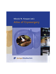 Atlas of Cryosurgery - 9783709172421