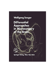 Differential Approaches in Microsurgery of the Brain - 9783709174715