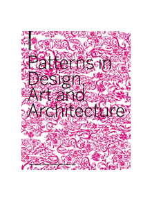 Patterns in Design, Art and Architecture - 9783764377502