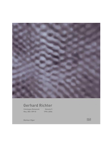 Gerhard Richter Catalogue Raisonne. Volume 5 (bilingual) - 9783775732307