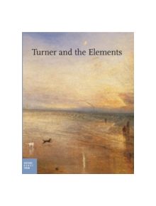 Turner and the Elements - 9783777440019