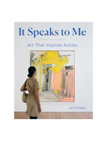 It Speaks to Me: Art that Inspires Artists - 9783791356594