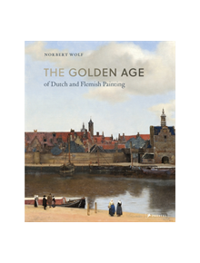 Golden Age of Dutch and Flemish Painting - 9783791384061