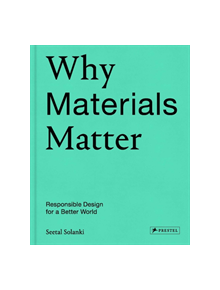 Why Materials Matter - 23841 - 9783791384719