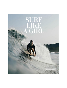 Surf Like a Girl - 9783791385952