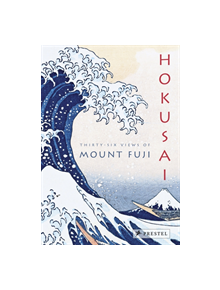 Hokusai: Thirty-Six Views of Mount Fuji - 9783791386072