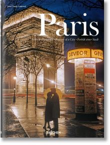 Paris - Portrait of a City - Jean-Claude Gautrand - TASCHEN - 9783836502931