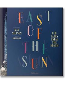 Kay Nielsen: East of the Sun and West of the Moon - TASCHEN - 9783836532297