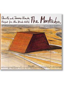 Christo and Jeanne-Claude: The Mastaba. Project fo - Christo - TASCHEN - 9783836542098