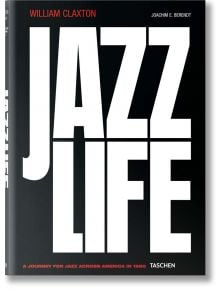 Claxton. Jazzlife - Joachim E. Berendt - TASCHEN - 9783836542937