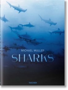 Sharks - Philippe Cousteau - TASCHEN - 9783836553599