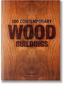 100 Cont. Wood Buildings - Philip Jodidio - TASCHEN - 9783836561563