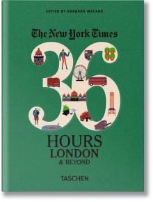 NYT, 36h, London - Barbara Ireland - TASCHEN - 9783836562584