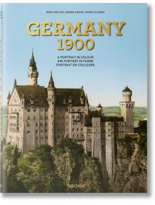 Germany 1900. A Portrait in Colour - Karin Lelonek - TASCHEN - 9783836576208