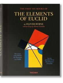 Oliver Byrne. The First Six Books of the Elements of Euclid