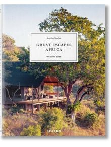 Great Escapes: Africa. The Hotel Book. 2020 Edition - TASCHEN - 9783836578134