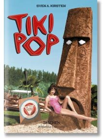 Tiki Pop - Sven Kirsten - TASCHEN - 9783836581547