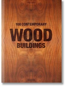 100 Contemporary Wood Buildings - TASCHEN - 9783836584012