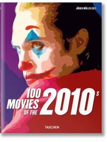 100 Movies of the 2010s - TASCHEN - 9783836584388