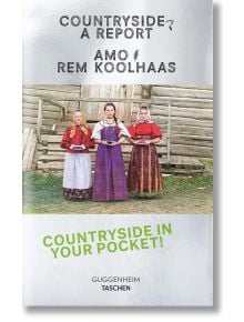 Koolhaas. Countryside. A Report - AMO, Rem Koolhaas - TASCHEN - 9783836584395