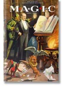 Magic 1400s-1950s - Jim Steinmeyer, Mike Caveney - TASCHEN - 9783836586689