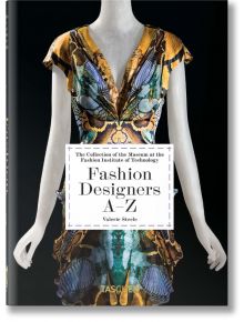 Fashion Designers A-Z. 40th Ed. - Valerie Steele, Suzy Menkes - TASCHEN - 9783836587563