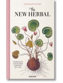 Leonhart Fuchs. The New Herbal - TASCHEN - 9783836587662