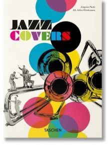 Jazz Covers. 40th Ed. - Joaquim Paulo - TASCHEN - 9783836588171