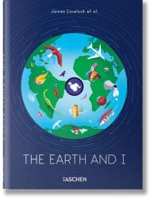 James Lovelock et al. The Earth and I - James Lovelock - TASCHEN - 9783836588348