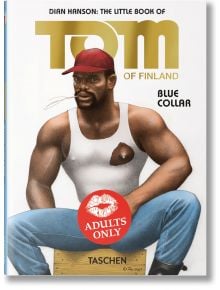 The Little Book of Tom - Blue Collar - Dian Hanson - TASCHEN - 9783836588652