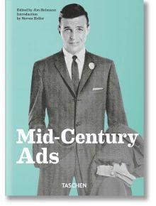 Mid-Century Ads. 40th Ed.