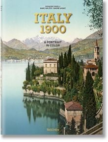 Italy 1900. A Portrait in Color - Giovanni Fanelli - TASCHEN - 5655 - 9783836591973