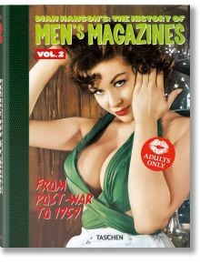 Dian Hanson's: The History of Men's Magazines, Vol. 2: From Post-War to 1959 - Dian Hanson - TASCHEN - 9783836592352