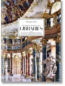 Massimo Listri: The World’s Most Beautiful Libraries