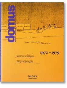 Domus 1970-1979 - Charlotte Fiell, Peter Fiell - TASCHEN - 9783836593861