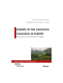 Europe in the Caucasus, Caucasus in Europe - 9783838213286