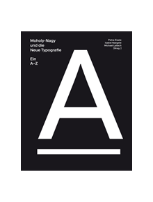 Moholy-Nagy and the New Typography - 681200 - 9783862067541