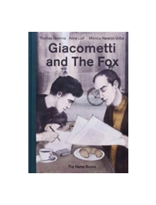 Giacometti and the Fox - 9783906313030