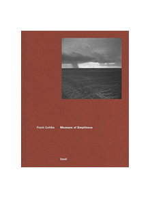 Frank Gohlke: Measure of Emptiness - 9783958294981