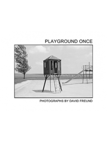 David Freund: Playground Once - 9783958295025