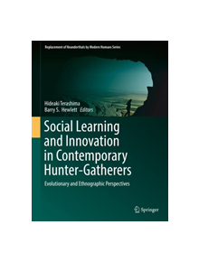 Social Learning and Innovation in Contemporary Hunter-Gatherers - 9784431559955