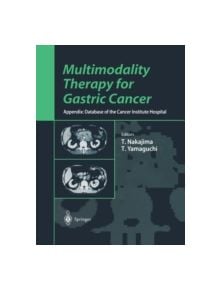 Multimodality Therapy for Gastric Cancer - 9784431680093