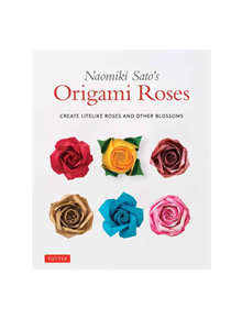 Naomiki Sato's Origami Roses - 9784805315200