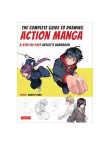 The Complete Guide to Drawing Action Manga - 9784805315255